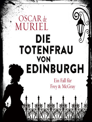 cover image of Die Totenfrau von Edinburgh--Ein Fall für Frey und McGray, Band 5 (ungekürzt)